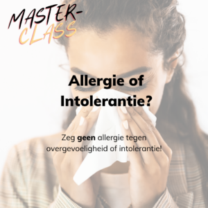 Masterclass: Intolerant of Allergisch?